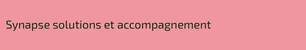 Synapse solutions et accompagnement